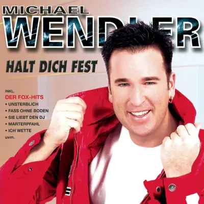 Halt dich fest - Michael Wendler