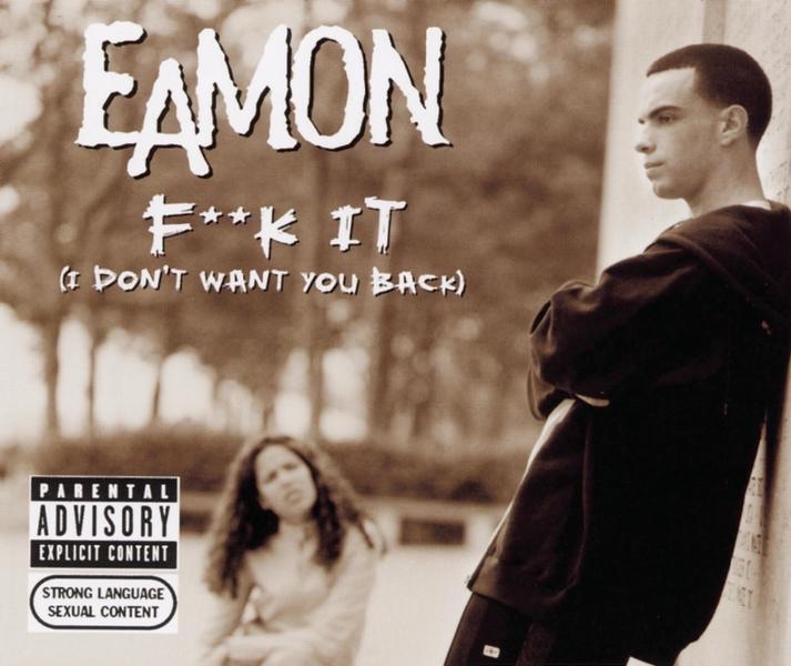 F**k It (I Don't Want You Back)