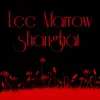 Lee Marrow - Shanghai (Vocal)