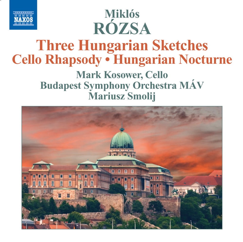 Обложка альбома «Rozsa: Hungarian Sketches» — Mariusz Smolij, MÁV Symphony Orchestra & Mark Kosower