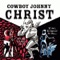Are You a Lonely Girl? - Cowboy Johnny Christ lyrics