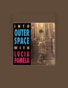 Lucia Pamelaを聴いたり、ミュージックビデオを鑑賞したり、経歴やツアー日程などを確認したりしましょう！