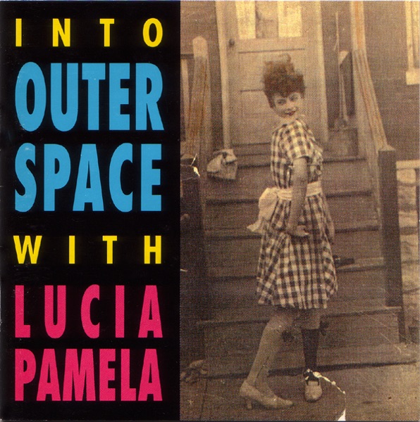 Into Outer Space With Lucia Pamela