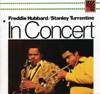 In Concert, Vol. 1 & 2 (Remastered) - Freddie Hubbard & Stanley Turrentine