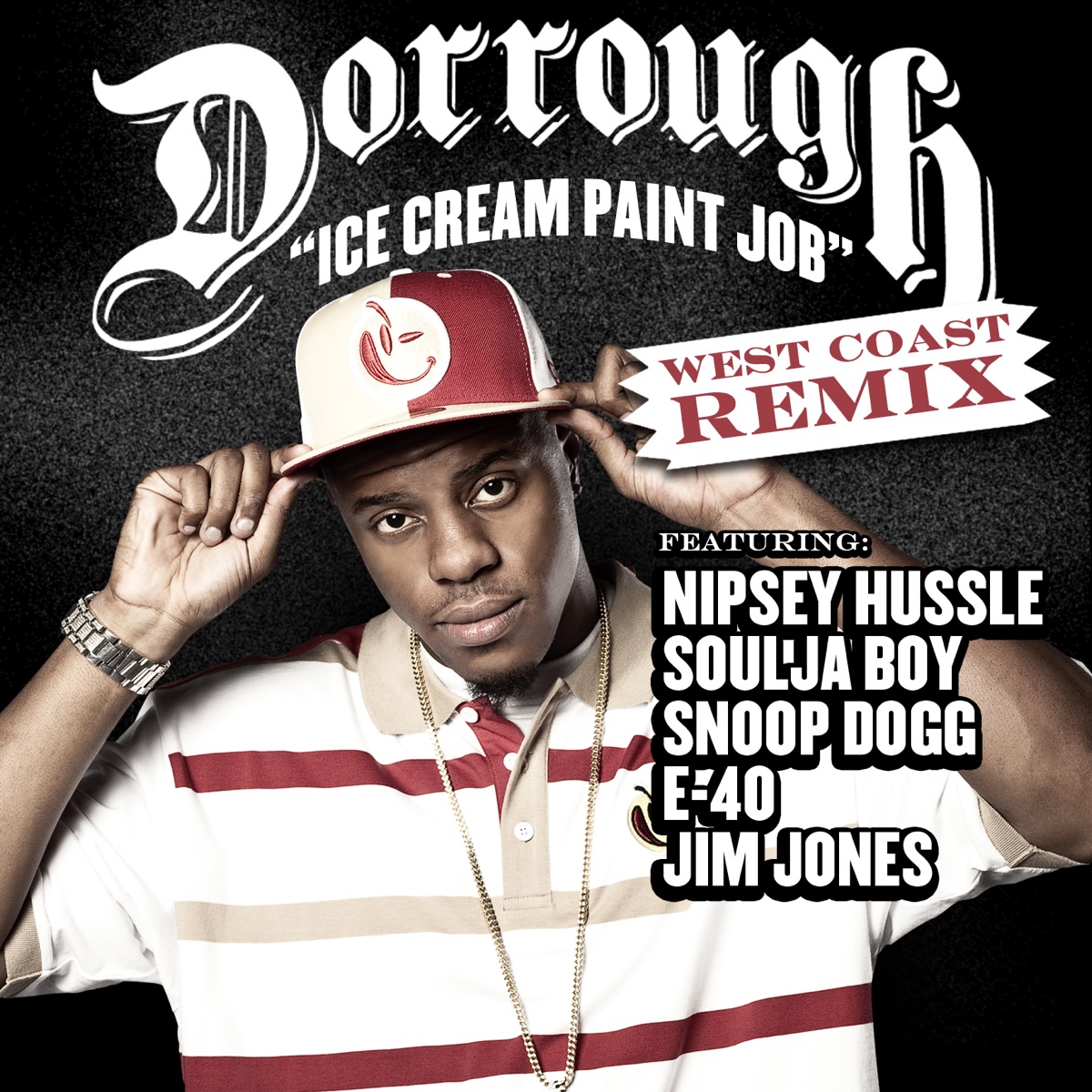Ice Cream Paint Job (feat. Snoop Dogg, Nipsey Hussle, Soulja Boy, E-40, & Jim Jones) [West Coast Remix] cover art