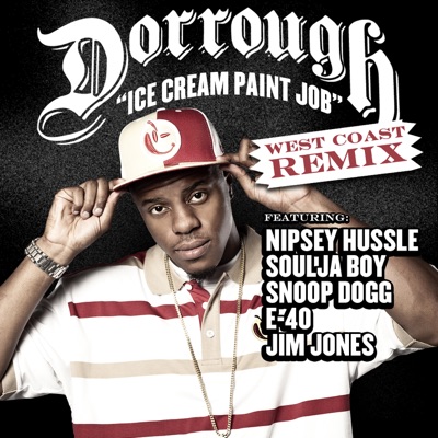 Ice Cream Paint Job (feat. Snoop Dogg, Nipsey Hussle, Soulja Boy, E-40, & Jim Jones) [West Coast Remix] - Single