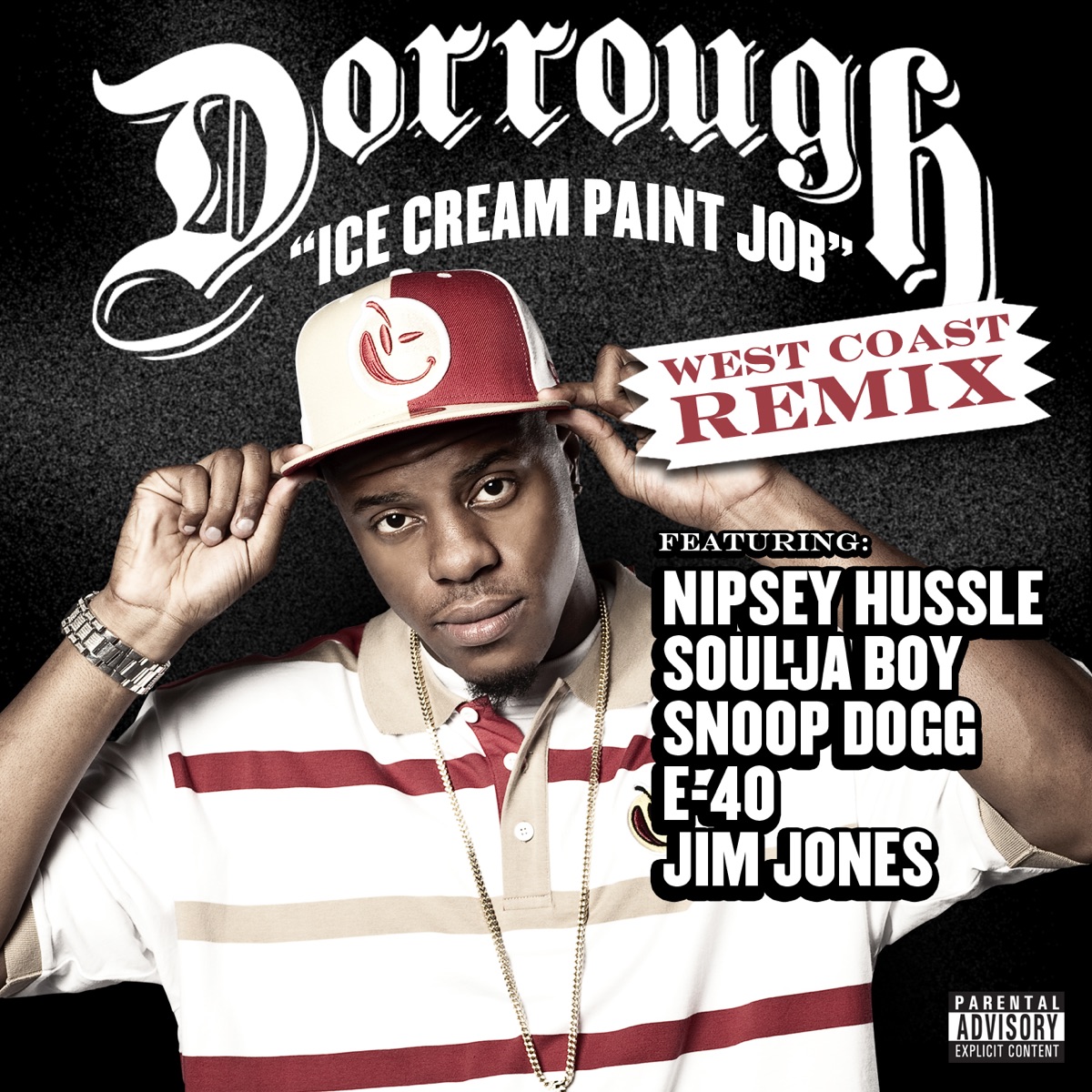 Ice Cream Paint Job (West Coast Remix) [feat. Snoop Dogg, Nipsey Hussle, Soulja Boy, E-40 & Jim Jones] - Single