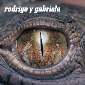 Rodrigo y Gabriela by Rodrigo y Gabriela