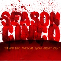 Tim and Eric Awesome Show, Great Job!, Season 5