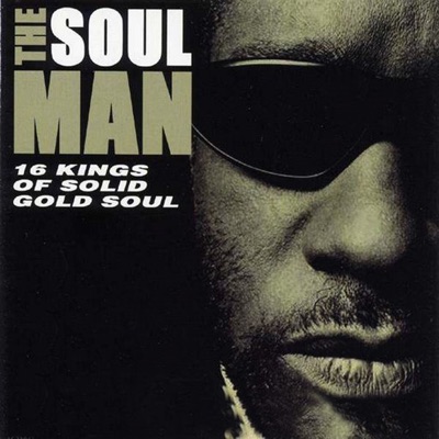 The Soul Man: 16 Kings of Solid Gold Soul (Rerecorded Version)
