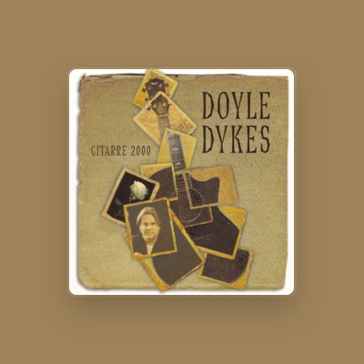 Listen to Doyle Dykes, watch music videos, read bio, see tour dates & more!