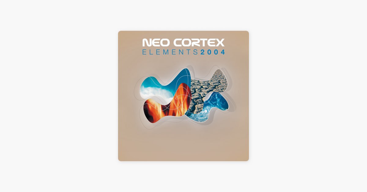 Elements - Album by Neo Cortex - Apple Music