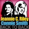 Back to Back: Jeannie C. Riley & Connie Smith