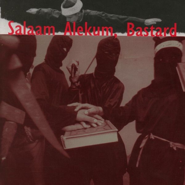 Обложка альбома «Salaam Alekum, Bastard» — Muslimgauze