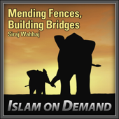 Cover art for Mending Fences, Building Bridges by Siraj Wahhaj