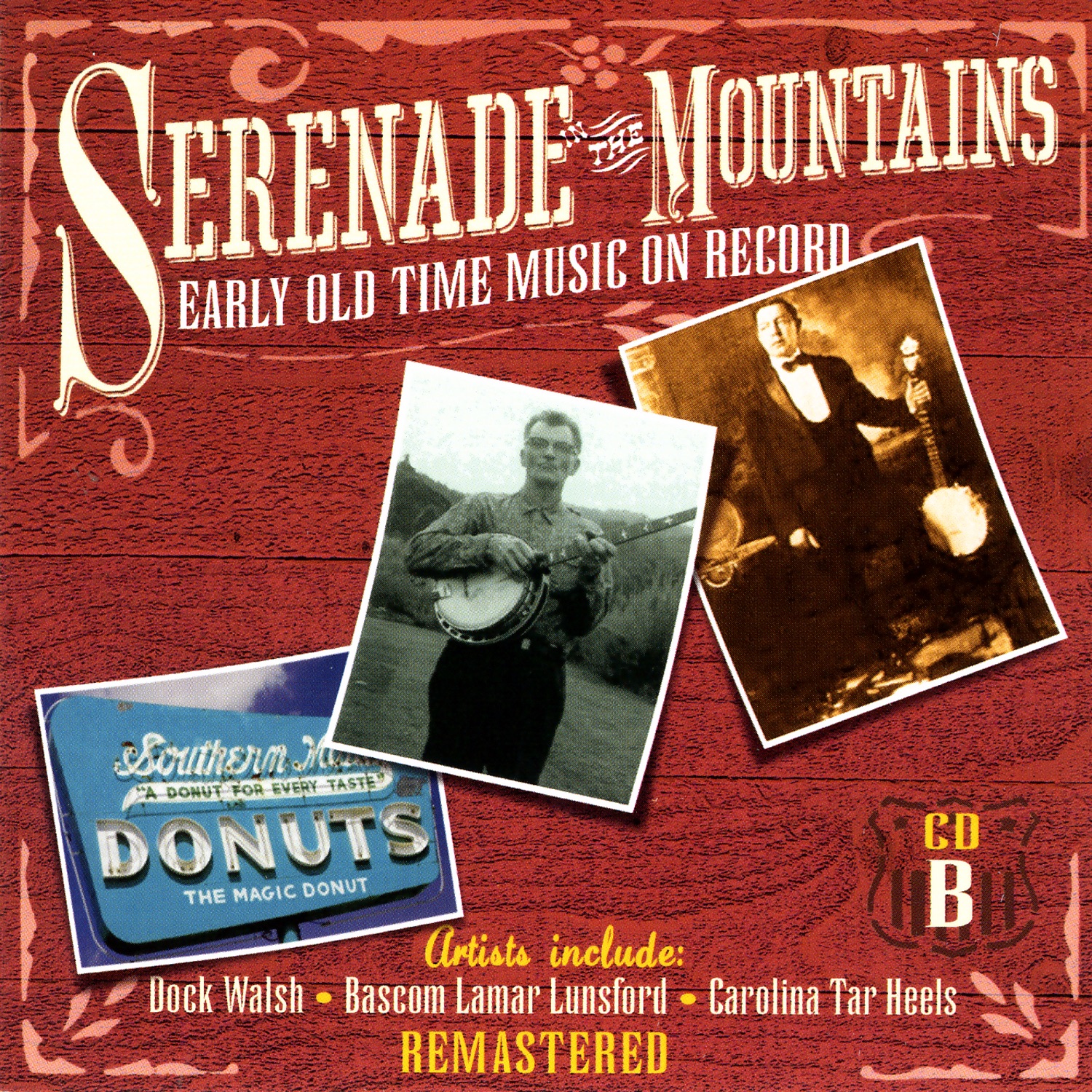 Serenade the Mountains: Early Old Time Music On Record (Disc B)
