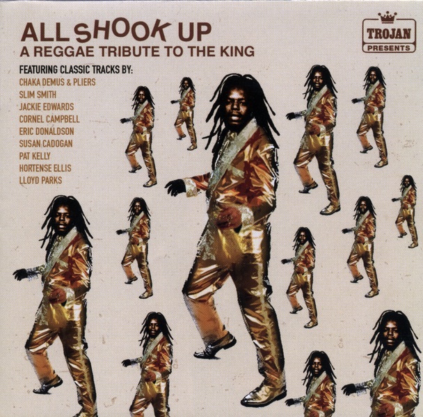 All Shook Up: A Reggae Tribute to the King