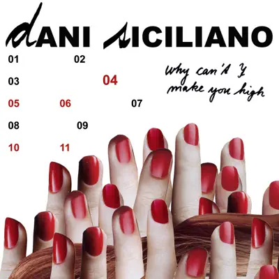 Why Can't I Make You High - Single - Dani Siciliano