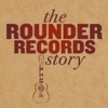 The Rounder Records Story, 2010