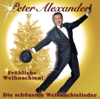 Fröhliche Weihnachten - Die schönsten Weihnachtslieder - Peter Alexander