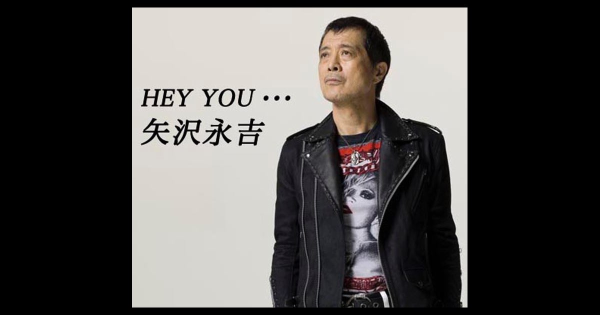 HEY YOU・・・ - Single - 矢沢永吉のアルバム - Apple Music