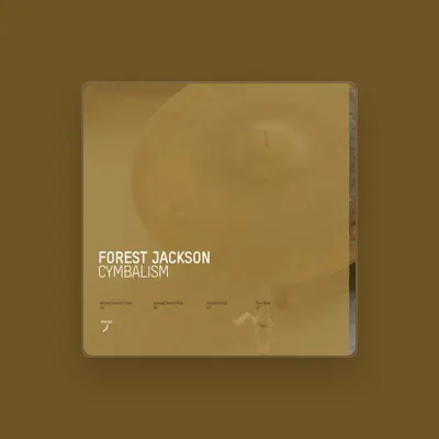 Forest Jackson dinle, müzik videolarını izle, biyografisini oku, tur tarihlerini ve daha fazlasını gör!