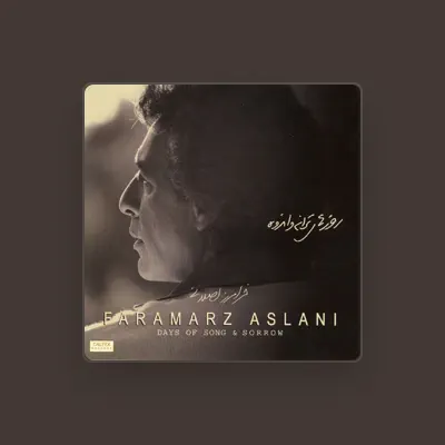 Listen to Faramarz Aslani, watch music videos, read bio, see tour dates & more!