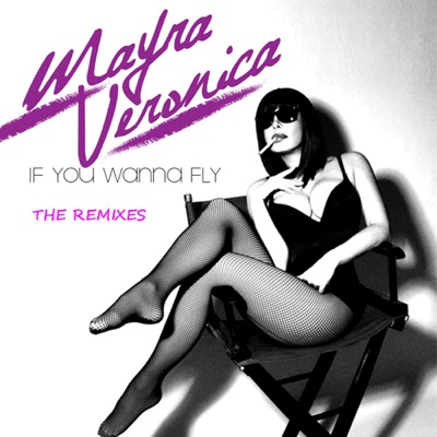 If You Wanna Fly (Remixes) - EP