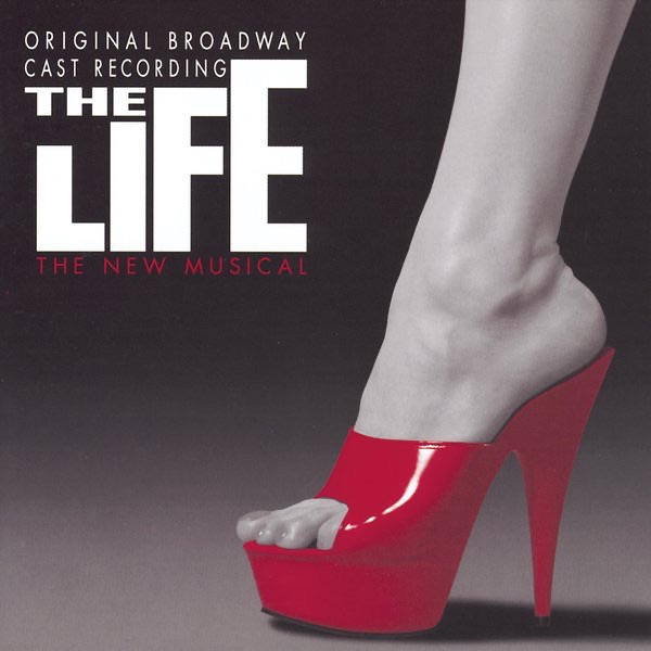 Обложка альбома «The Life (Original 1997 Broadway Cast)» — Cy Coleman, Ira Gasman, Pamela Isaacs & Chuck Cooper