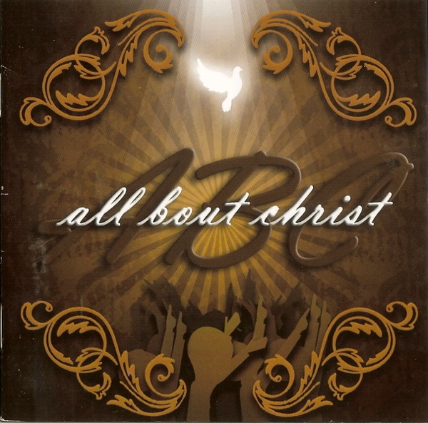 Cover of All Bout Christ (All Bout Christ)