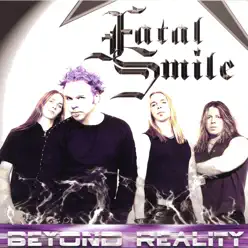 Beyond Reality - Fatal Smile