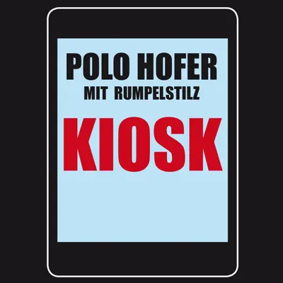 Kiosk - Single - Polo Hofer