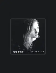 聆聽 Kate Cotter、觀看音樂影片、閱讀小傳、查看巡演日期等！