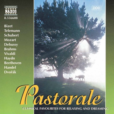 Pastorale: Classics for Relaxing and Dreaming