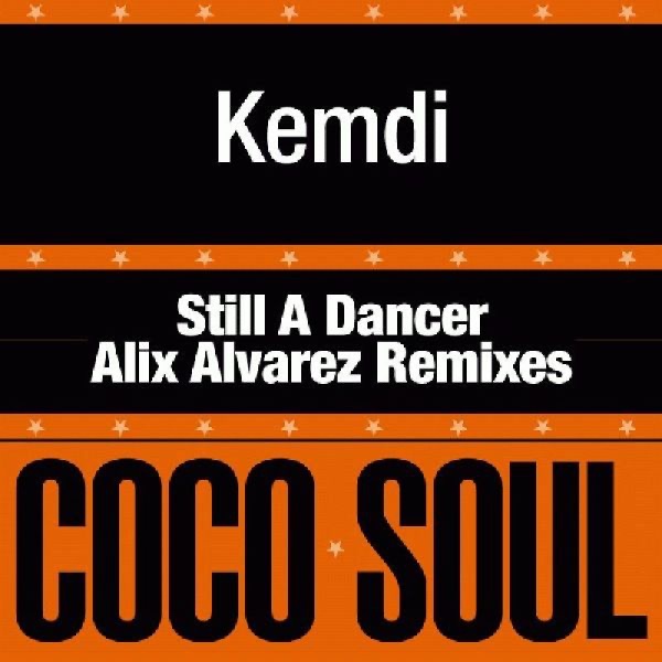 Обложка альбома «Still a Dancer (Alix Alvarez Remixes) - Single» — Kemdi
