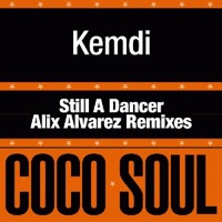Kemdi - Still a Dancer (Alix Alvarez Remix)