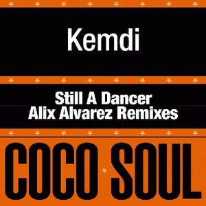 Still a Dancer (Alix Alvarez Remixes) - Single