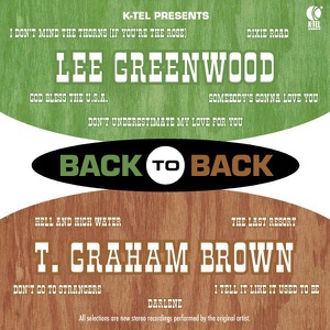 Back to Back: Lee Greenwood & T. Graham Brown (Re-Recorded Versions)
