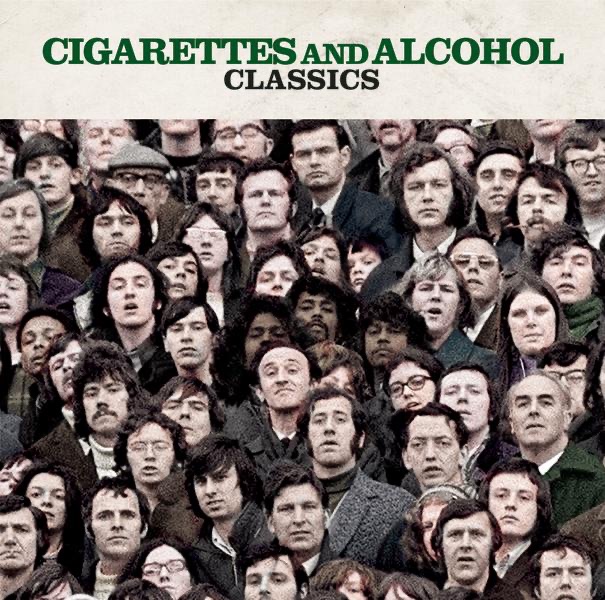 Cigarettes and Alcohol - Classics - Album by Various Artists