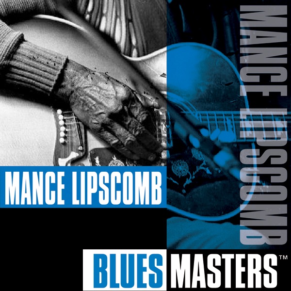 Обложка альбома «Blues Masters: Mance Lipscomb» — Mance Lipscomb