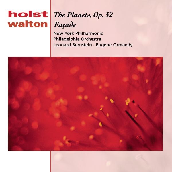Обложка альбома «Holst: The Planets, Op. 32 - Walton: Façade» — Eugene Ormandy, Leonard Bernstein, New York Philharmonic, The Philadelphia Orchestra & Vera Zorina