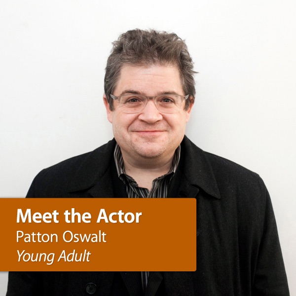 Young Adult - Patton Oswalt: Meet the Actor cover