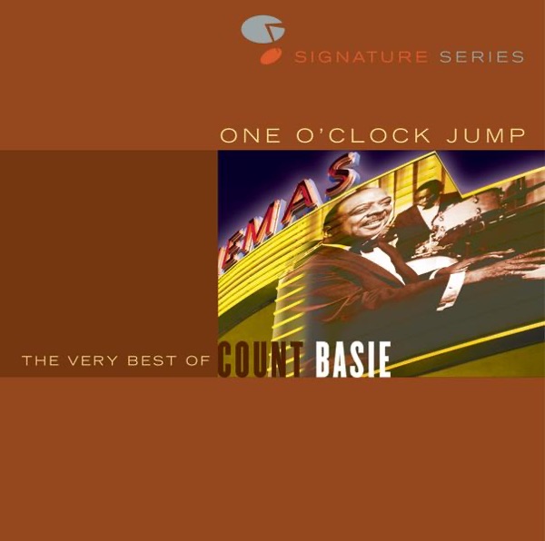 Signature Series: One O’Clock Jump – The Very Best of Count Basie