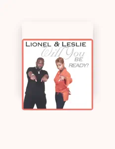 Dengarkan Lionel & Leslie, tonton video musik, baca bio, lihat tanggal tur & lainnya!