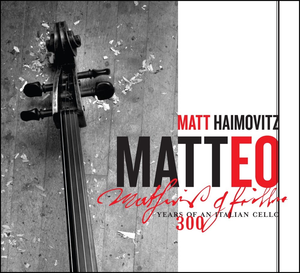 Обложка альбома «Matteo – 300 Years of an Italian Cello» — Matt Haimovitz