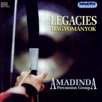 Legacies - Amadinda Percussion Group