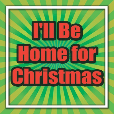 I'll Be Home for Christmas
