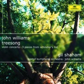 John Williams: Tree Song; Violin Concerto; 3 Pieces from Schindler's List
