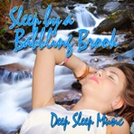 Sleep By a Babbling Brook (Nature Sound) - Single