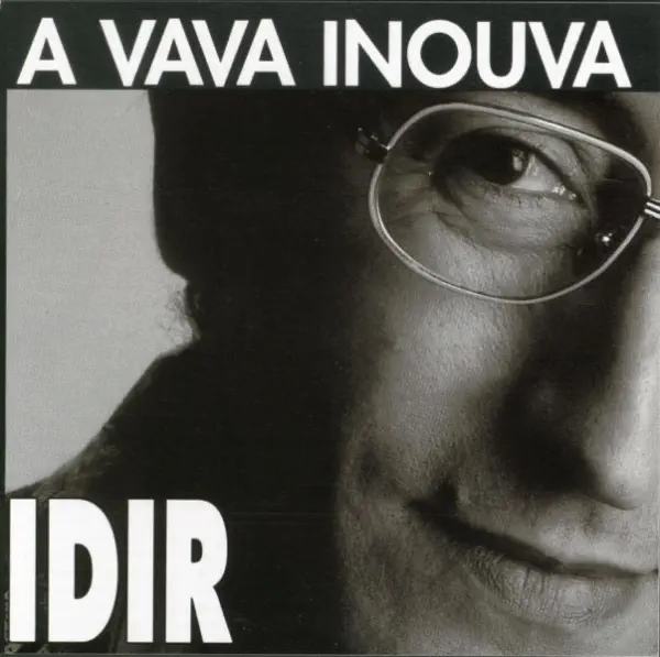 A Vava Inouva — Idir